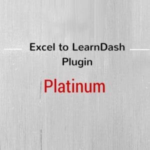 Excel to LearnDash Plugin - Platinum Edition