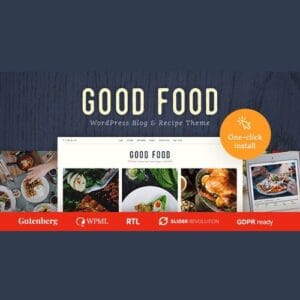 Good Food - Recipe Magazine & Culinary Blog Theme